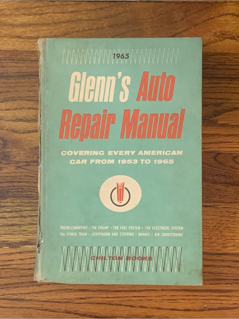 Vintage Glenn's Auto Repair Manual Ever American Car From 1953-1965 Chilton Book
